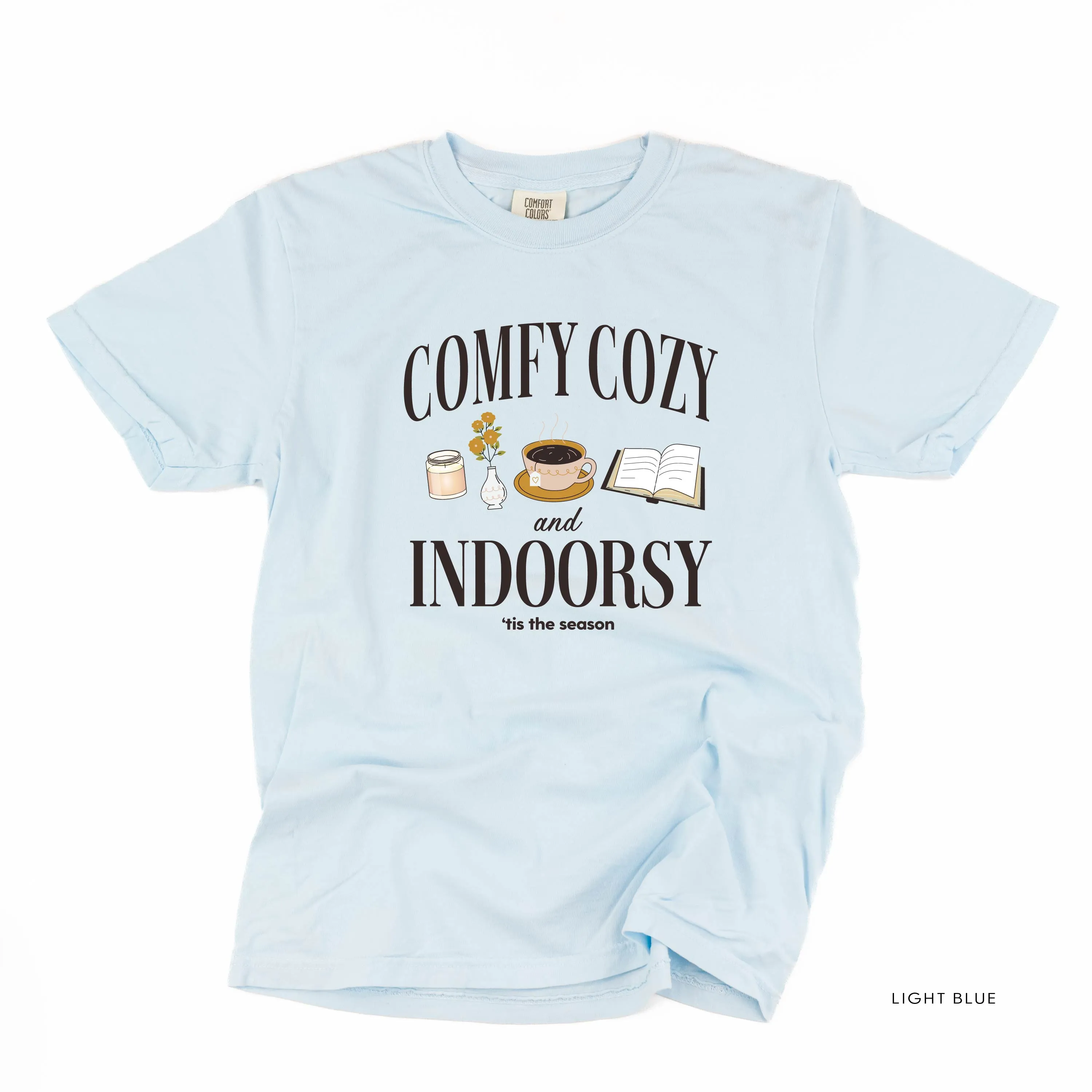 Comfy Cozy and Indoorsy - Short Sleeve Comfort Colors Tee