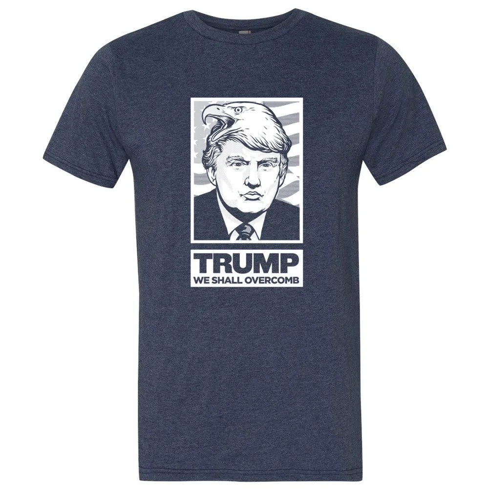 Donald Trump We Shall Overcomb Unisex Tees