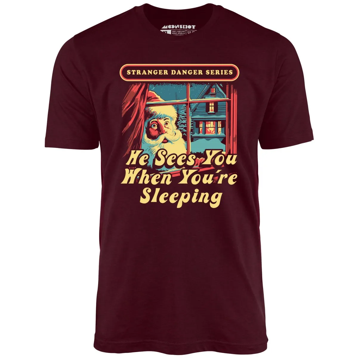 He Sees You When You're Sleeping - Unisex T-Shirt