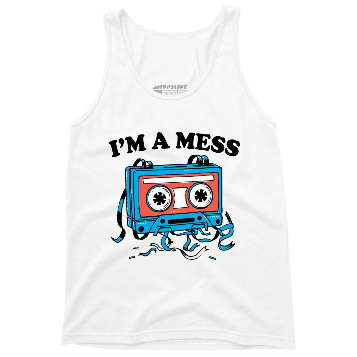 I'm a Mess - Unisex Tank Top