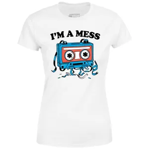 I'm a Mess - Women's T-Shirt