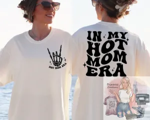 In My Hot Mom Era 1 Tee