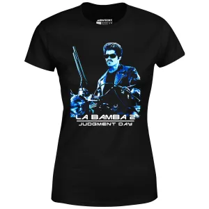 La Bamba 2 Judgment Day - Women's T-Shirt