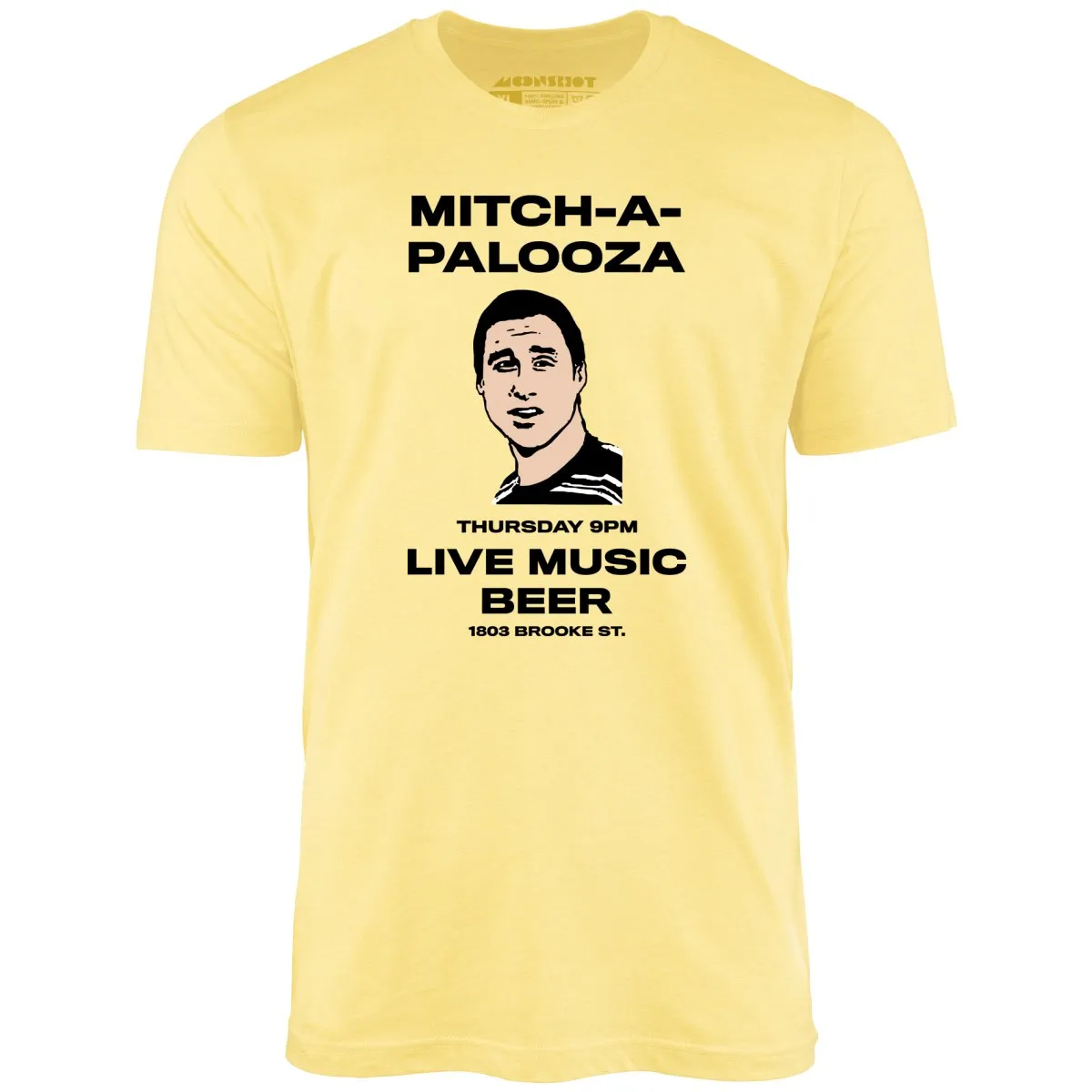 Mitch-A-Palooza - Unisex T-Shirt