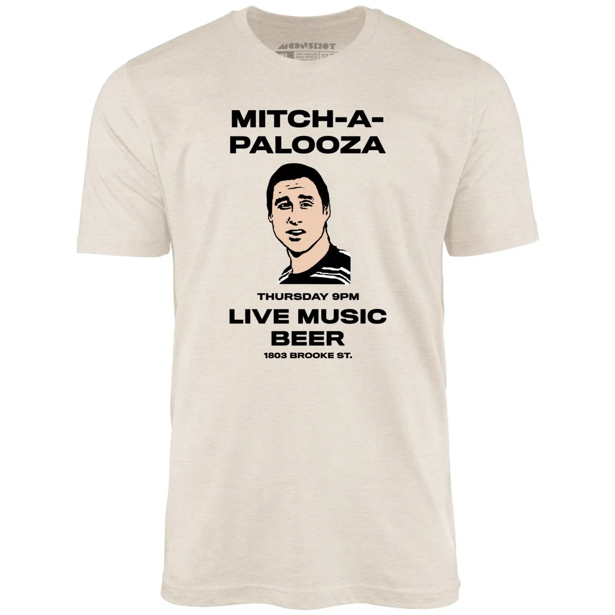 Mitch-A-Palooza - Unisex T-Shirt