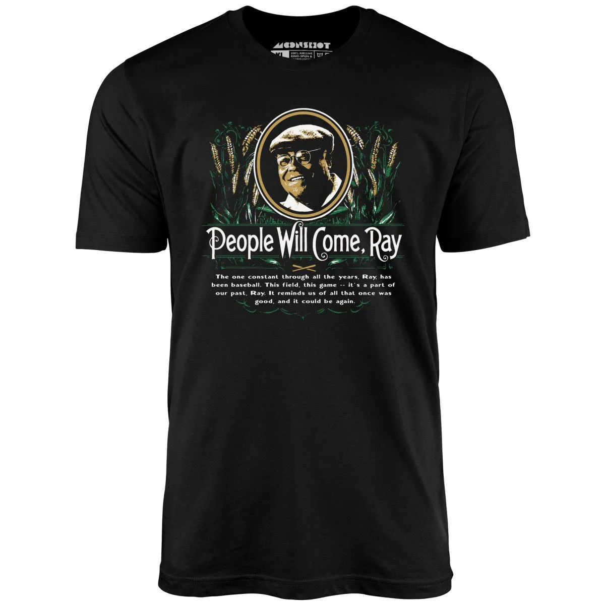 People Will Come - Unisex T-Shirt