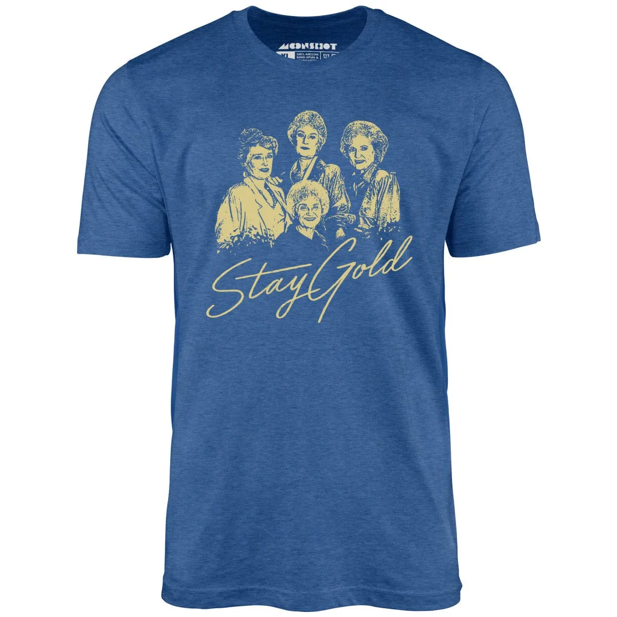 Stay Gold - Golden Girls - Unisex T-Shirt