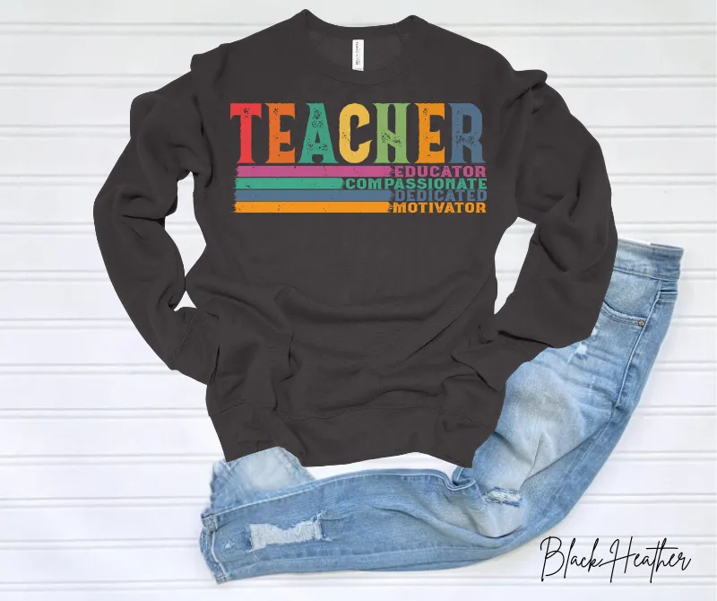 Teacher Educator, Motivator Sweatshirt