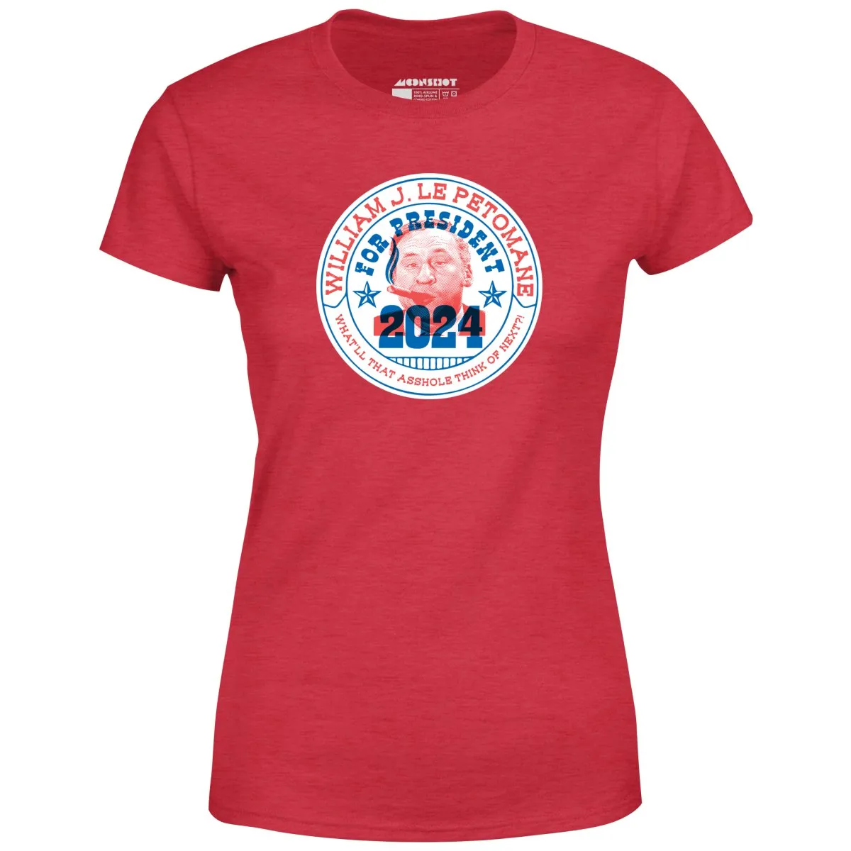 William J Le Petomane 2024 - Women's T-Shirt