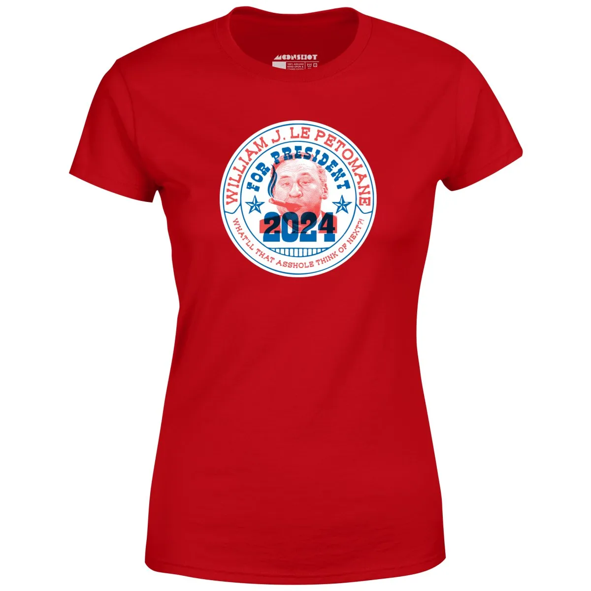 William J Le Petomane 2024 - Women's T-Shirt